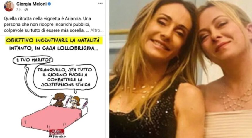 La vignetta che fa infuriare la Premier Meloni: "Arianna attaccata perché è mia sorella" 1