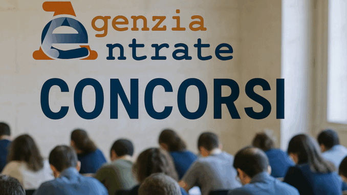 Concorso Agenzia delle Entrate: oggi ultimo giorno per inviare la domanda 3