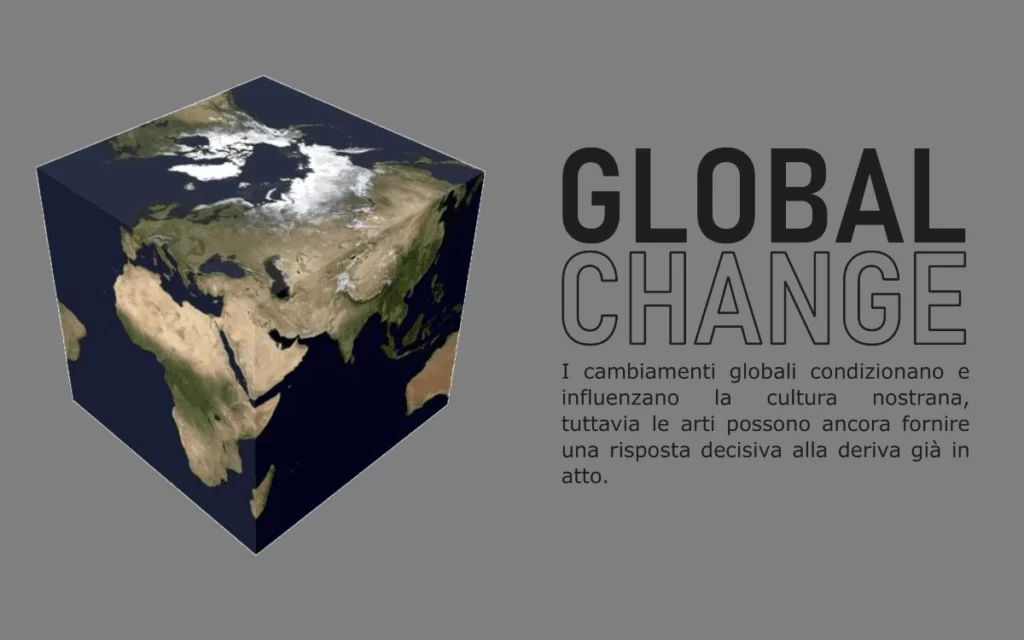 "ANNI VENTI-Global Change", una riflessione sui tempi attuali.